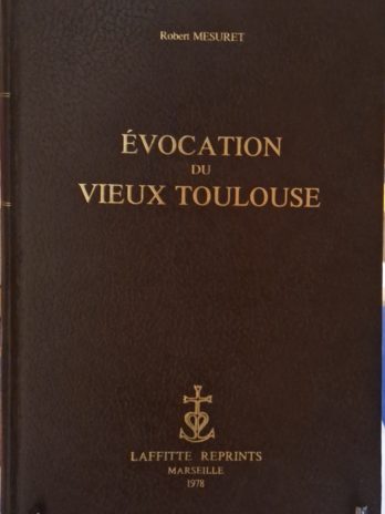 Robert Mesuret – Évocation du vieux Toulouse