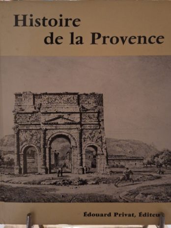 Histoire de la Provence publiée sous la direction de Édouard Baratier