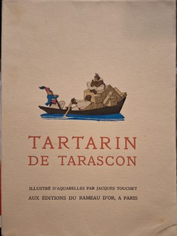 Alphonse Daudet – Tartarin de Tarascon illustré d’aquarelles par Jacques Touchet