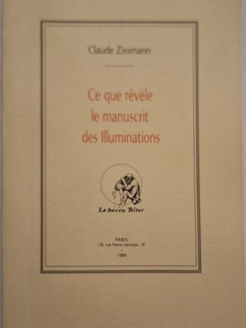 Claude Zissmann – Ce que révèle le manuscrit des Illuminations [Rimbaud]