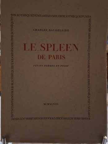 Charles Baudelaire – Le Spleen de Paris. Petits poèmes en prose